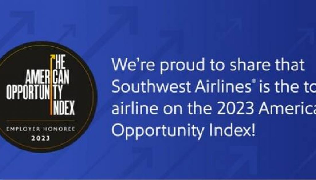 SOUTHWEST AIRLINES NAMED THE TOP AIRLINE FOR JOB GROWTH AND OPPORTUNITY