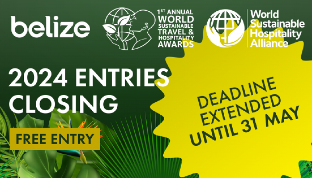 World Sustainable Travel & Hospitality Awards (‘WSTHA’) extends entry deadline to 31 May