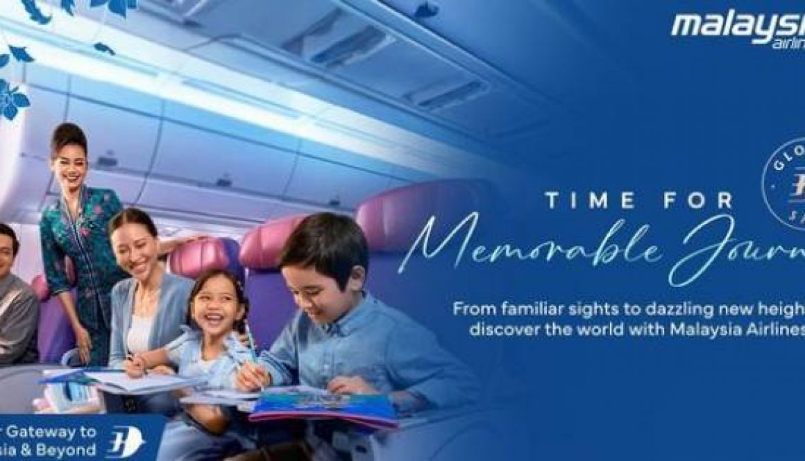 Malaysia Airlines Launches ‘Memorable Journeys’
