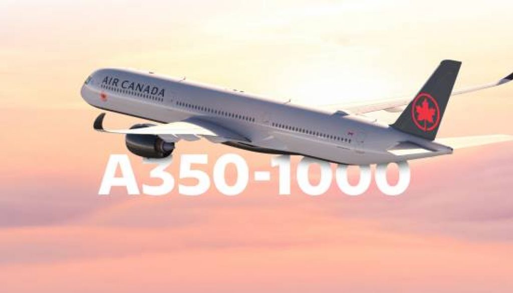 Air Canada to Acquire Airbus A350-1000 Widebody Aircraft to Support International Network Growth